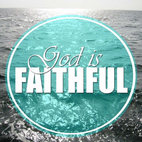 Featured image for “The Faithfulness of our God”