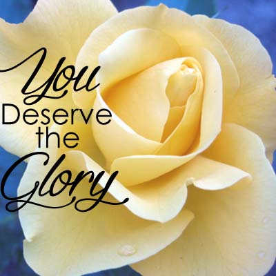 Featured image for “You Deserve the Glory”