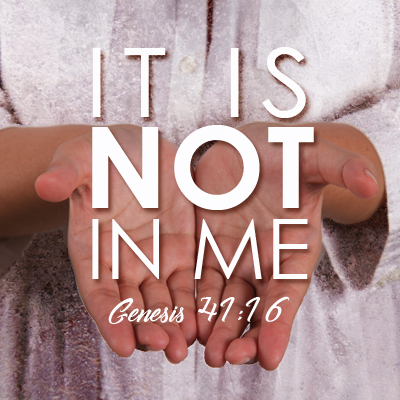 Featured image for ““It is not in me””