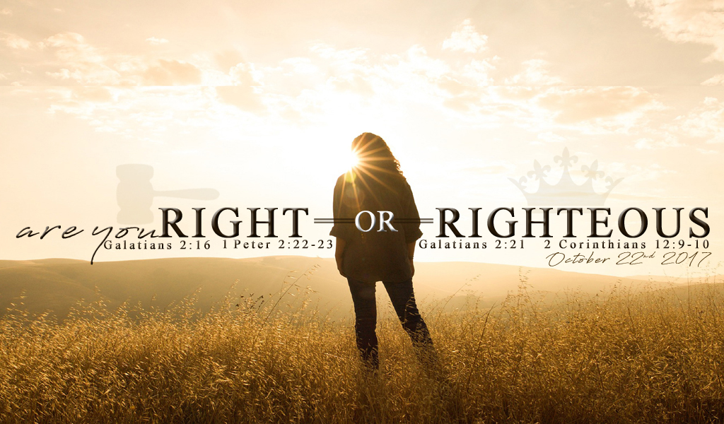 Featured image for “Are You Right or Righteous?”