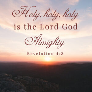 Holy holy holy revelation
