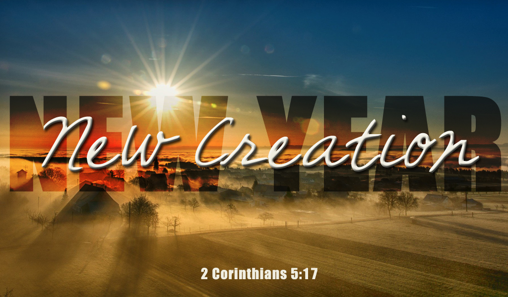 Featured image for “New Year, New Creation”