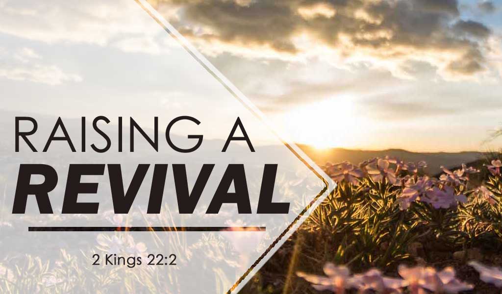 Featured image for “Raising a Revival”