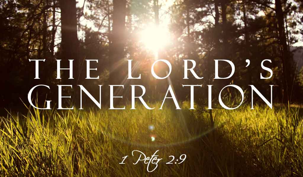 Featured image for “The Lord’s Generation”