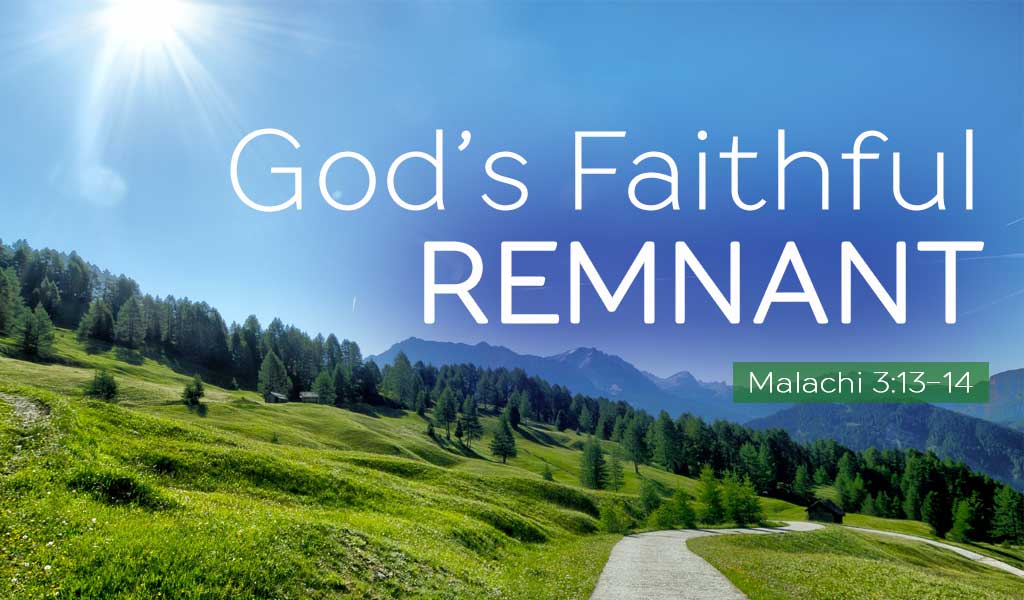 Featured image for “God’s Faithful Remnant”