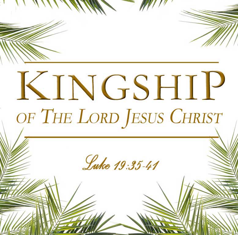 Kingship of the Lord Jesus Sermon