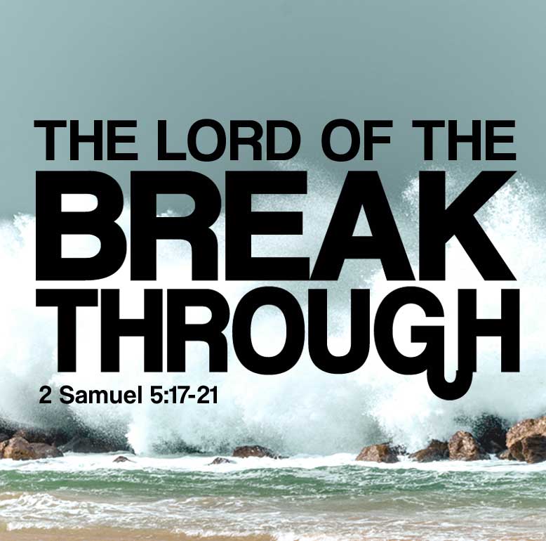 the Lord of the break through sermon