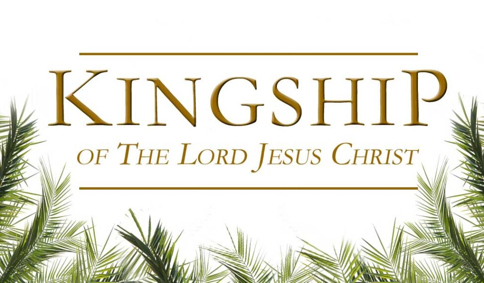 Kingship of the Lord Jesus Sermon