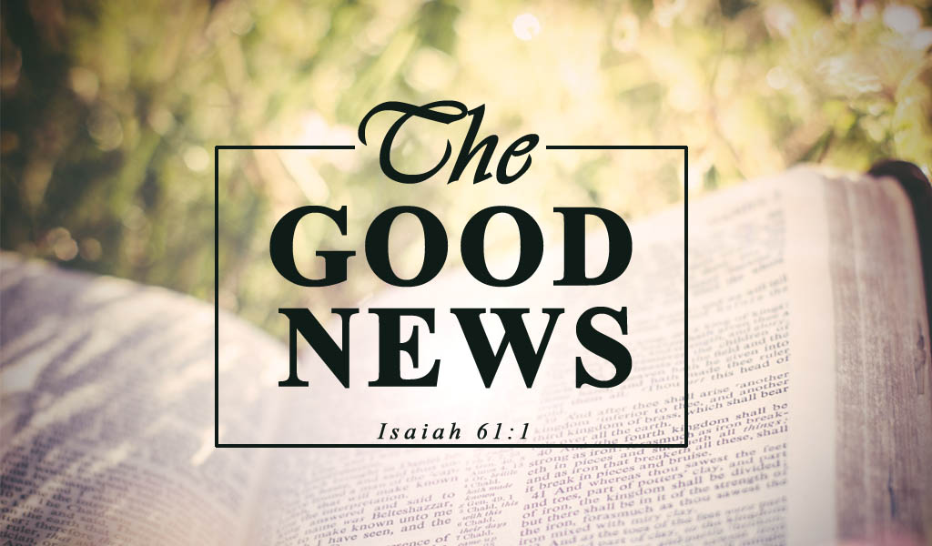 Featured image for “The Good News”