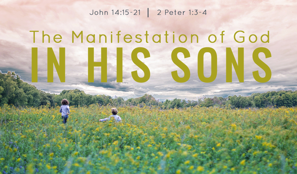 Featured image for “The Manifestation of God in His Sons”