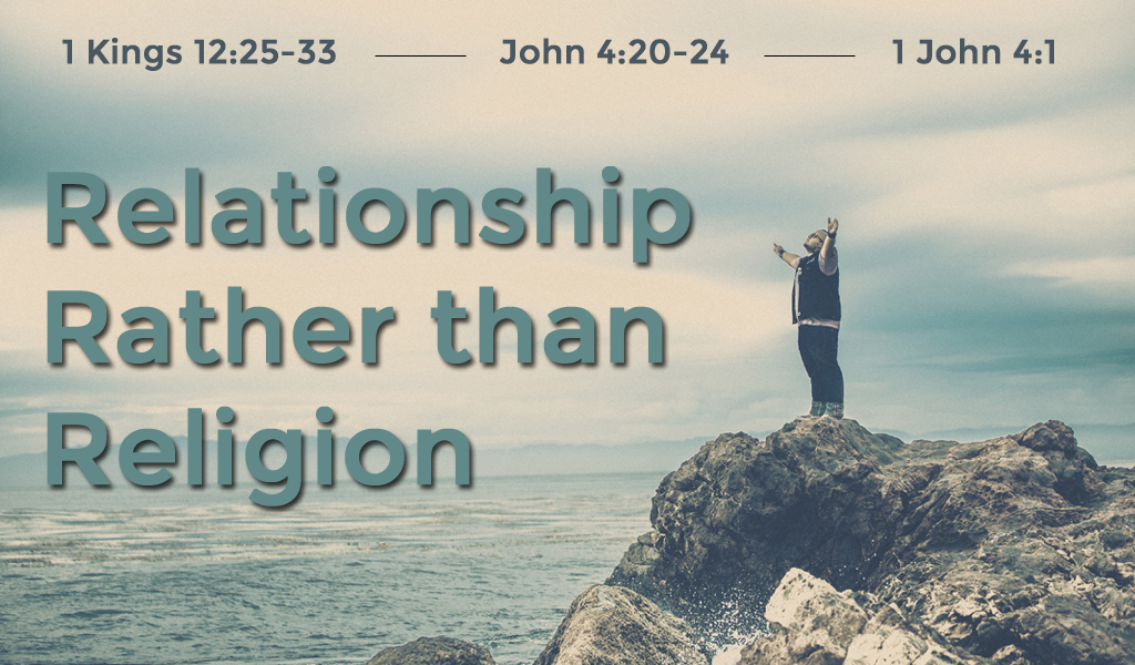 Featured image for “Relationship With God, Rather Than Religion”