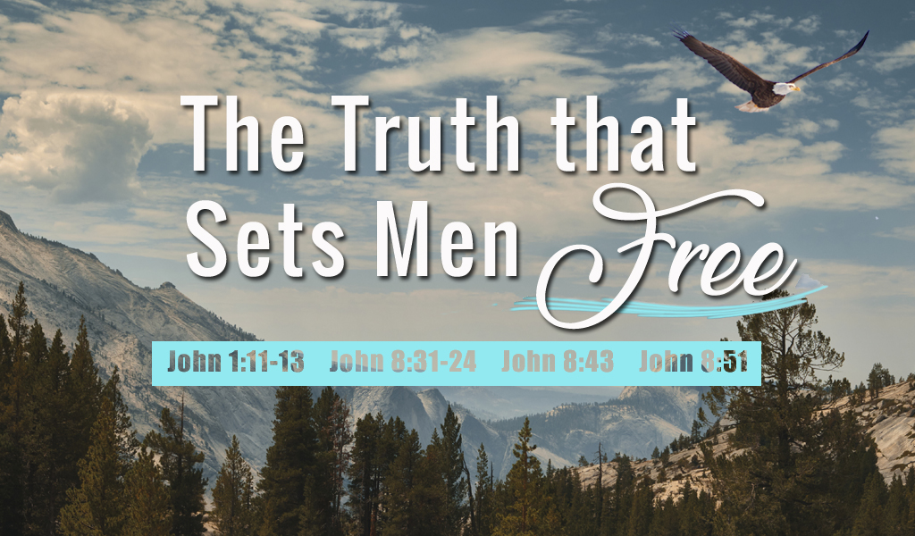 Featured image for “The Truth that Sets Men Free”