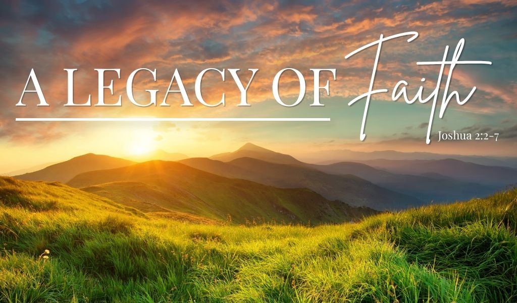 Featured image for “A Legacy of Faith – Mother’s Day Sermon”